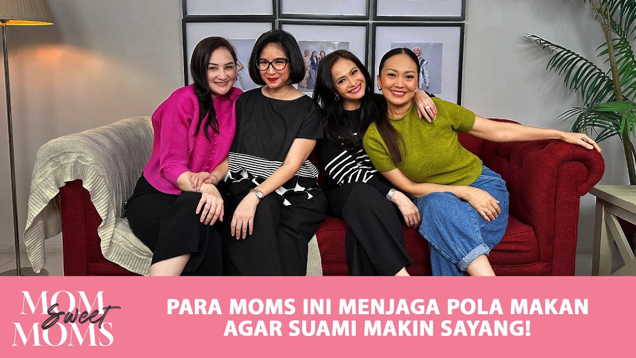 PARA MOMS INI MENJAGA POLA MAKAN AGAR SUAMI MAKIN SAYANG!