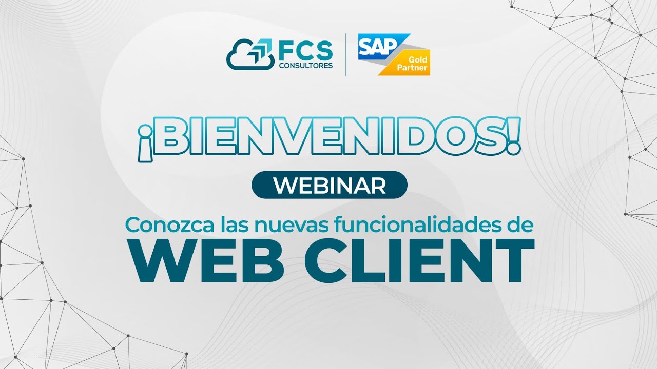 Webinar Web Client de SAP Business One - FCS Consultores septiembre 2024