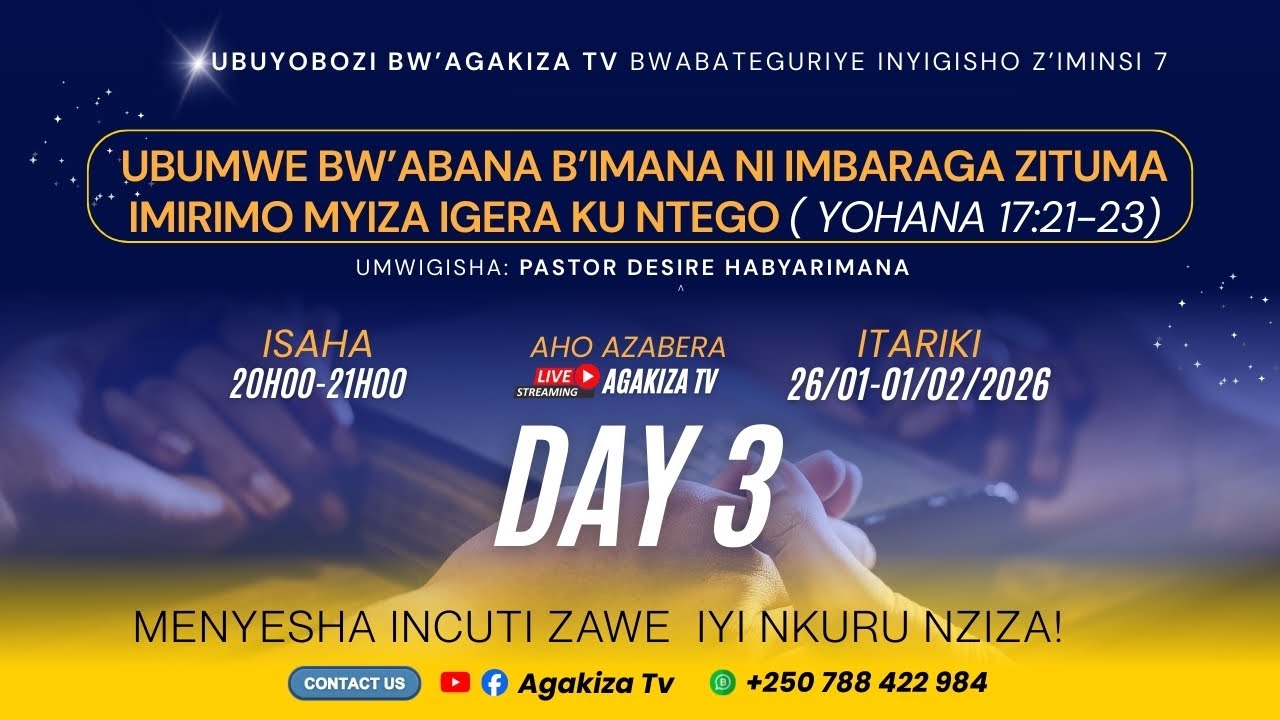 Ubumwe bw’abana b’Imana ni imbaraga zituma imirimo myiza igera ku ntego (Day 3)