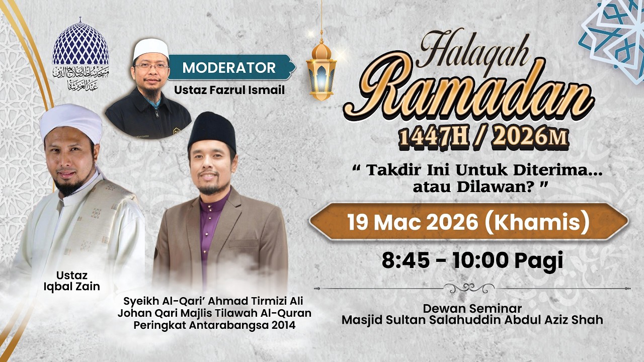 🔴 HALAQAH RAMADHAN 1447H 📅 29 RAMADAN 1447H / 19-03-2026 👳 USTAZ IQBAL ZAIN AL-JAUHARI
