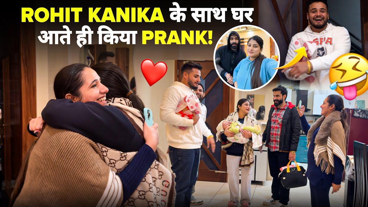 Rohit kanika के साथ घर आते ही किया Prank😜
