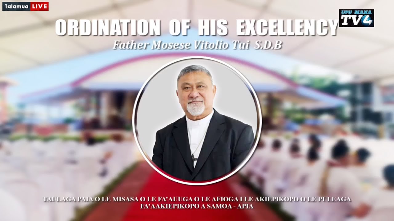 Day 3: Thanksgiving Mass - Archbishop of the Archdiocese of Samoa-Apia