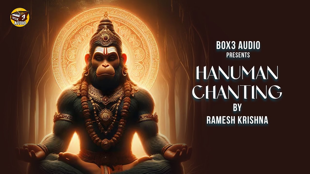 Hanuman Chanting | Ramesh Krishna | BOX 3