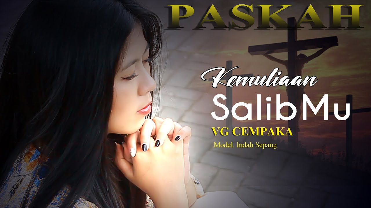 Kemuliaan SalibMu - VG Cempaka(Official Lyric Video)