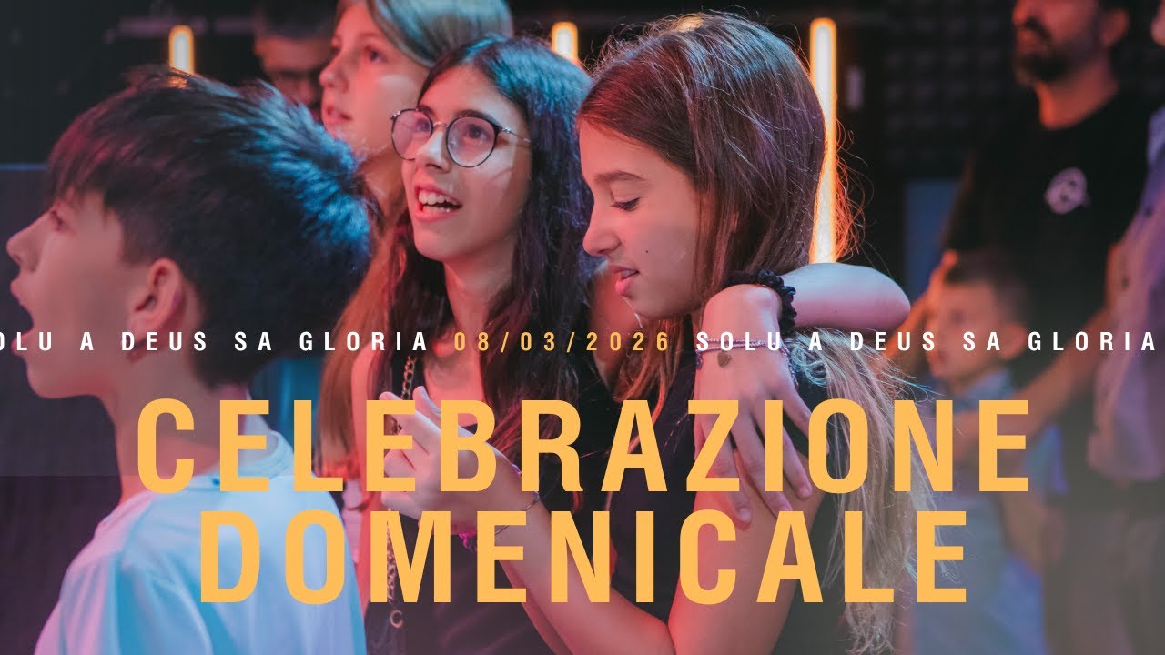 Celebrazione 08/03/2026 | Solu a Deus sa Gloria