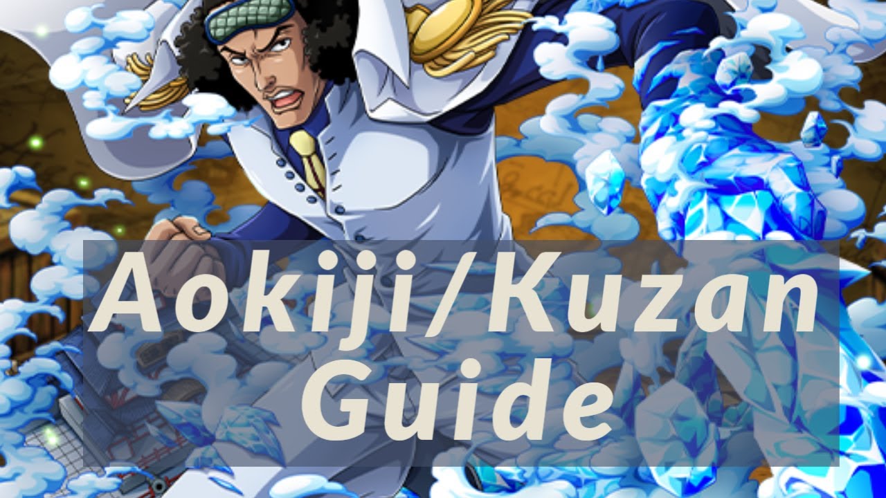 Aokiji/Kuzan Guide & Insight - One Piece Burning Blood Character Guide
