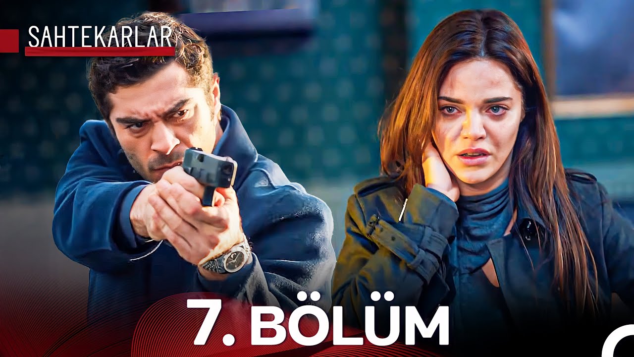 Sahtekarlar 7. B&ouml;l&uuml;m