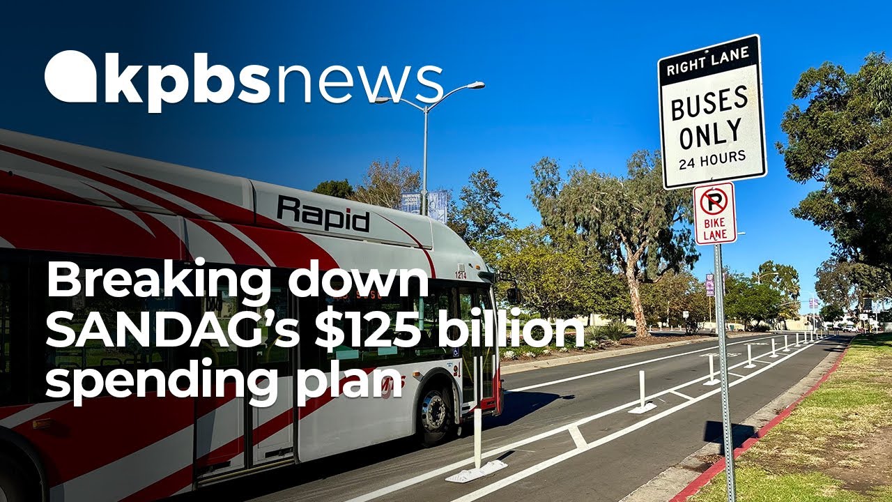 Breaking down SANDAG’s $125 billion spending plan