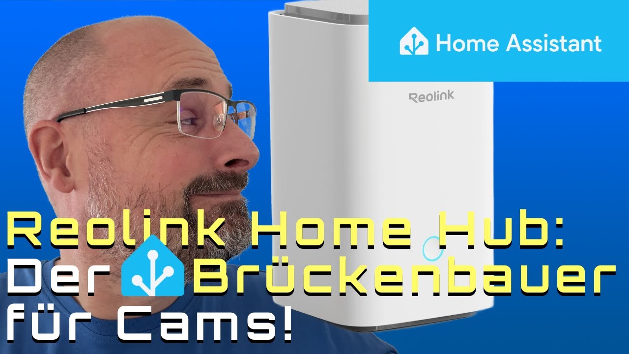 REOLINK HOME HUB - So bekomme ich meine Reolink Kameras doch noch in Home Assistant & Apple Home!