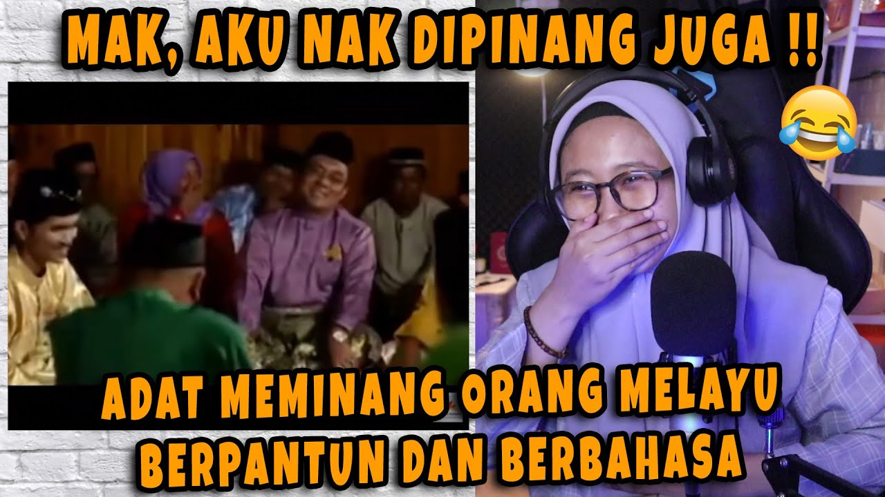 MAK, AKU NAK DIPINANG JUGA !!😂 ADAT MEMINANG ORANG MELAYU BERPANTUN DAN BERBAHASA