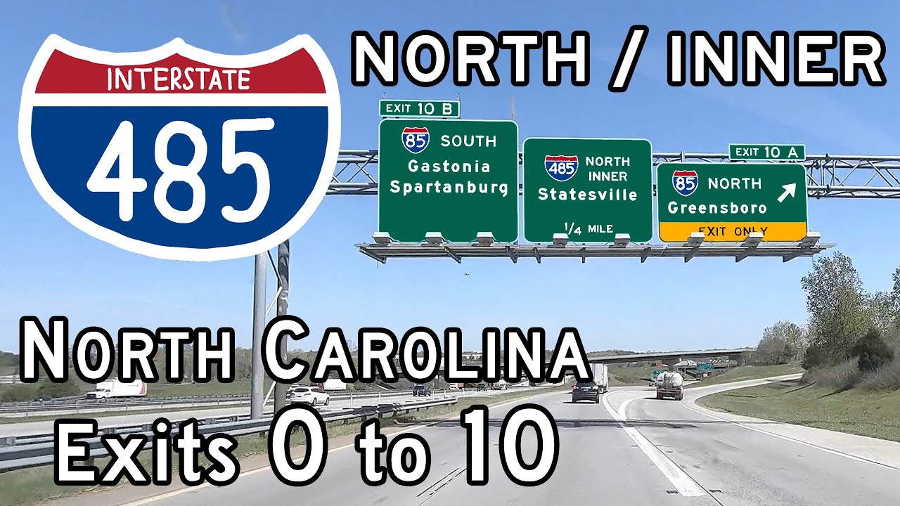 Interstate 485 North Carolina (Charlotte Beltway Exits 0 to 10) Inner Loop/Northbound