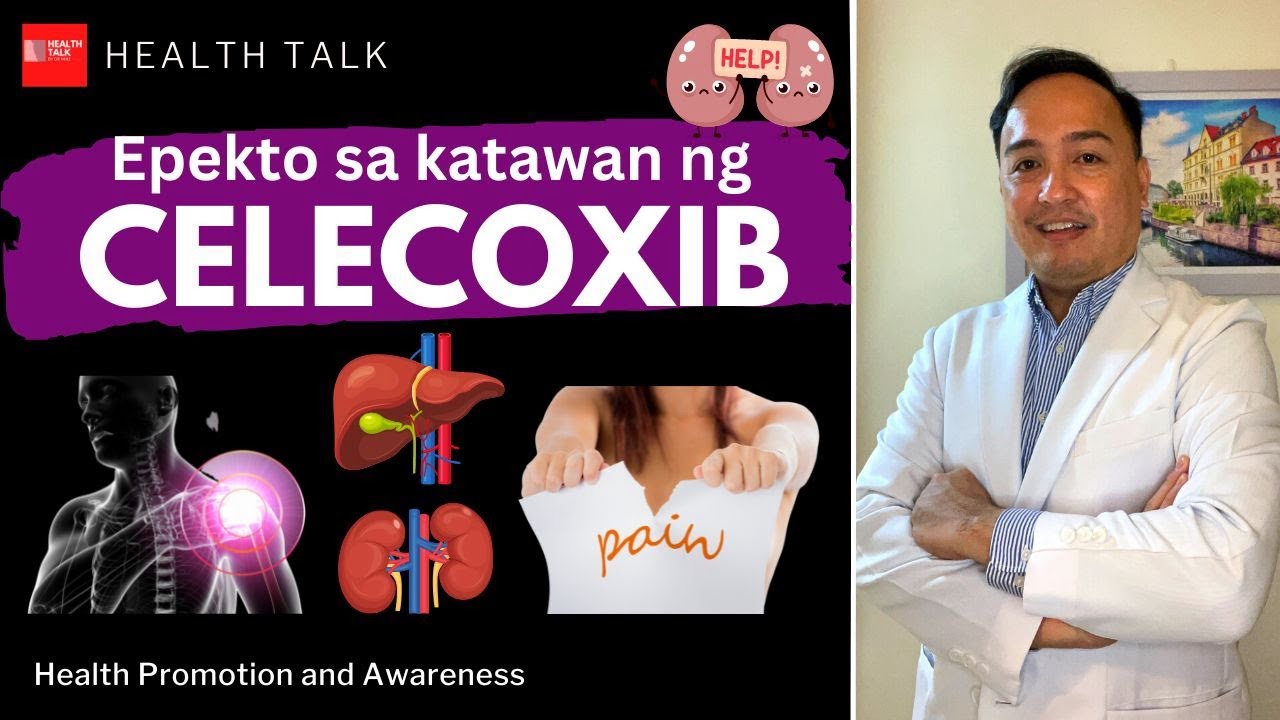 Gamot sa masakit na katawan, joints, muscles at iba pa: Celecoxib (Celebrex)