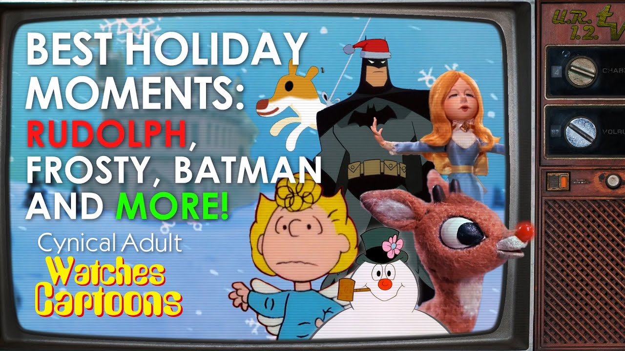 Rudolph, Frosty, and Batman: The Best Moments In Christmas Specials - Cynical Adult Watches Cartoons