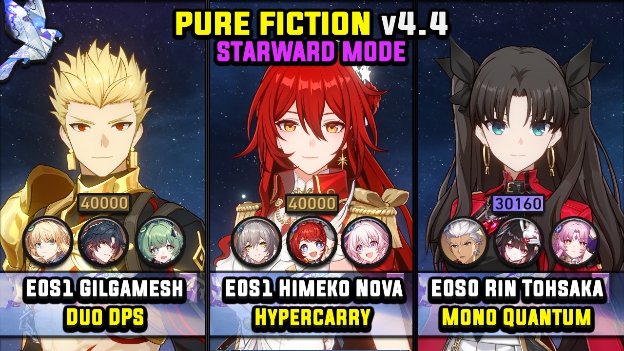 E0S1 Gilgamesh & E0S1 Himeko Nova & E0S0 Rin Tohsaka (4 Stars) Starward Mode - Pure Fiction 4.4