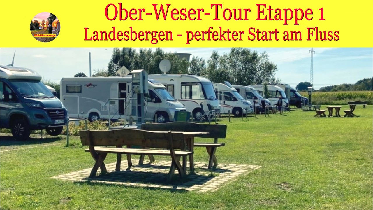 Oberweser Tour – Landesbergen | Ruhiger Stellplatz direkt am Fluss