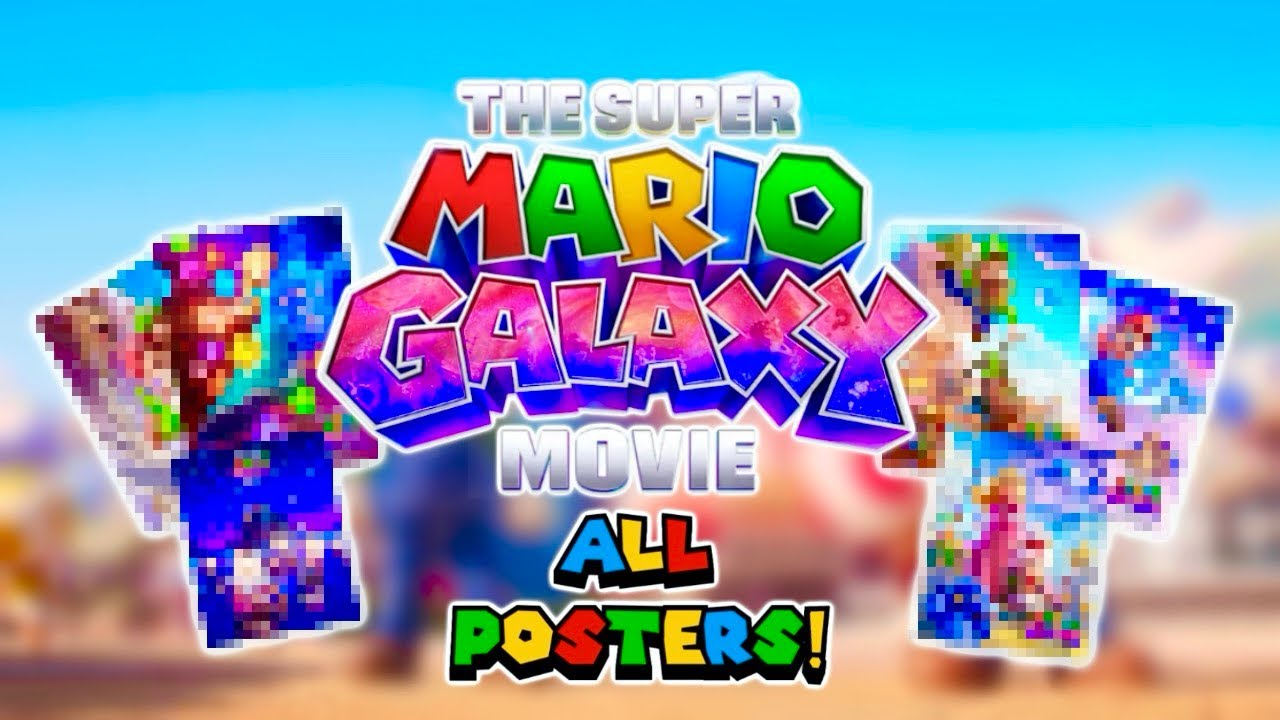 The Super Mario Galaxy Movie: All revealed posters