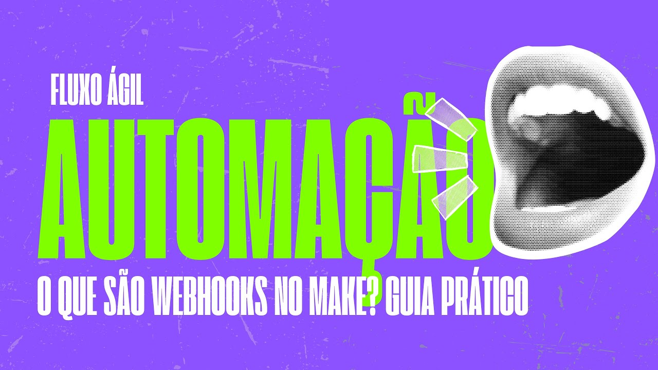 O Que S&atilde;o Webhooks no Make? Guia Pr&aacute;tico para Iniciantes