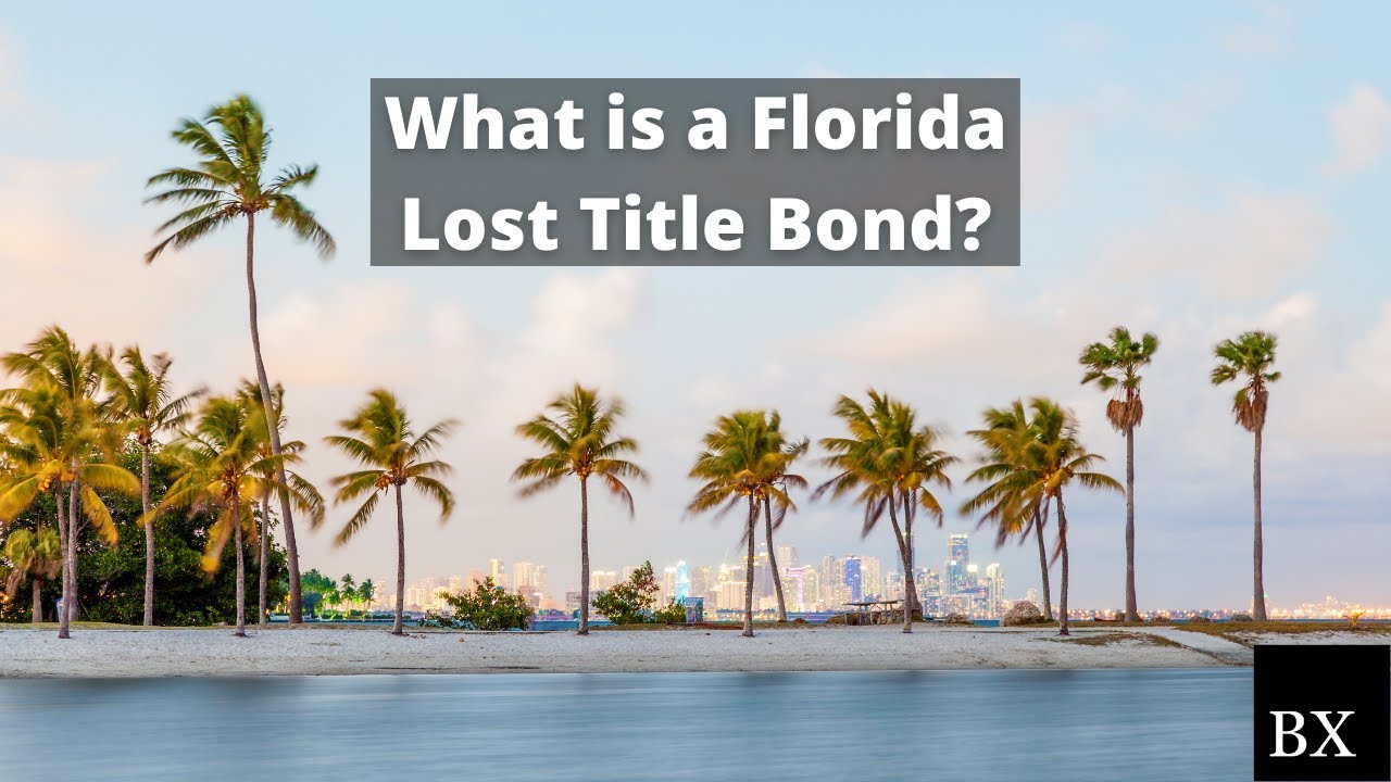 What is a Florida Lost Title Bond?