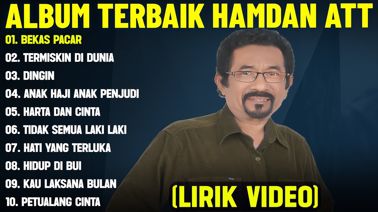BEKAS PACAR - HAMDAN ATT FULL ALBUM TERBAIK (LIRIK VIDEO) TERMISKIN DIDUNIA - DANGDUT LAWAS 2025