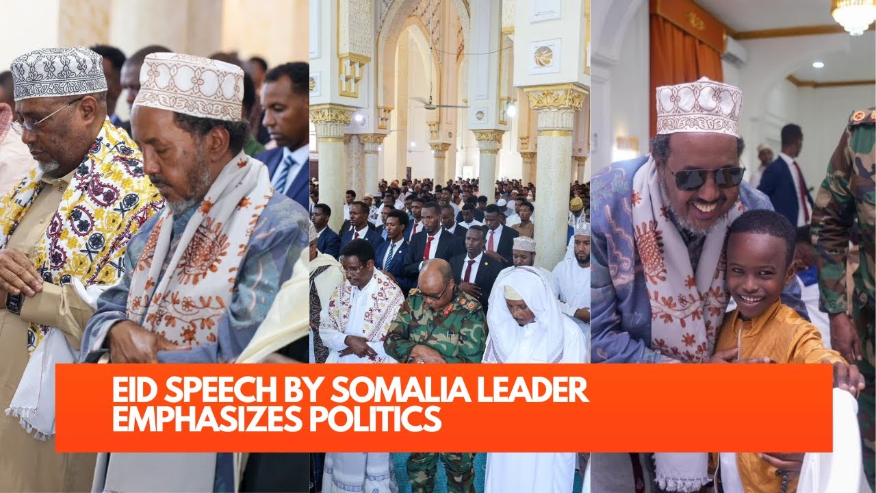 EID SPEECH BY SOMALIA LEADER EMPHASIZES POLITICS