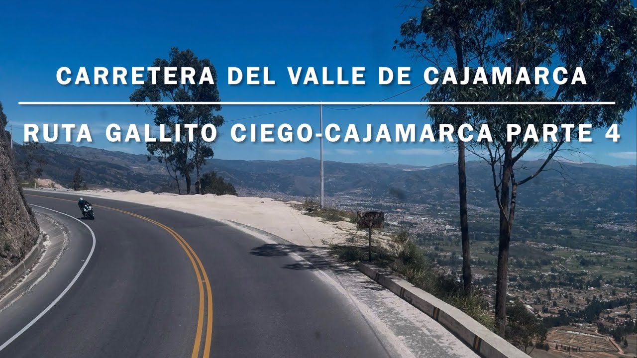 No creerás como ahora está la ruta hacia Cajamarca  Parte 4 🇵🇪