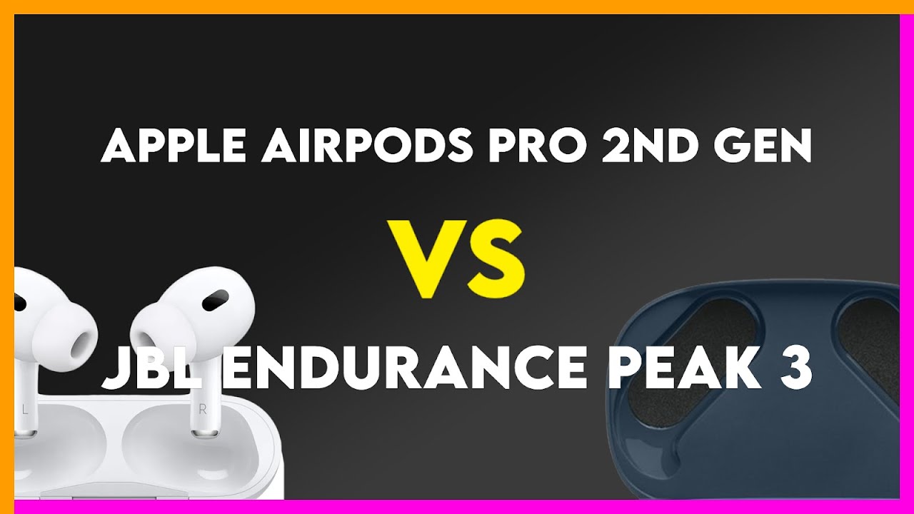 Apple AirPods Pro 2nd Gen vs JBL Endurance Peak 3 Comparison