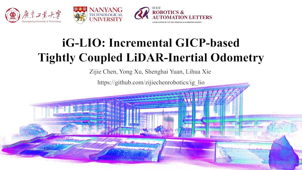 [RA-L 2024] iG-LIO: An Incremental GICP-based Tightly-coupled LiDAR-inertial Odometry