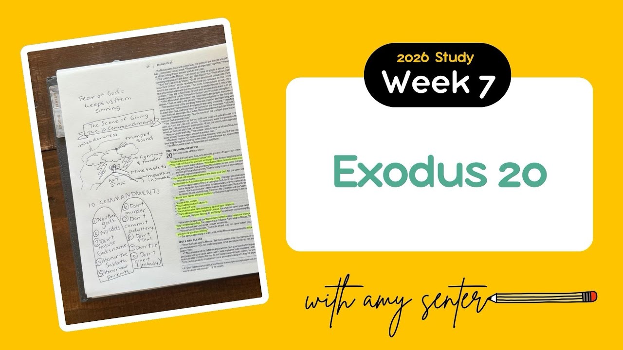 Week 7: Exodus 20 | Chronological Bible Study
