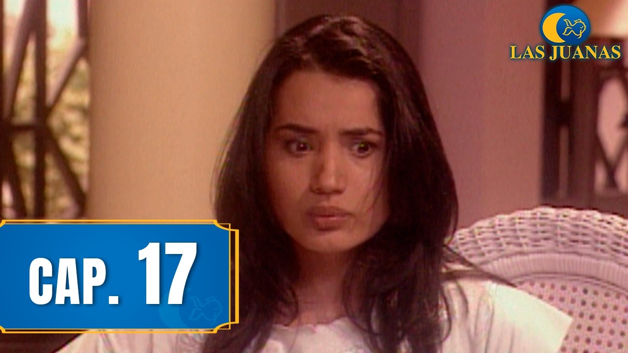 Las Juanas - Capítulo 17 - Tres hermanas enfermas