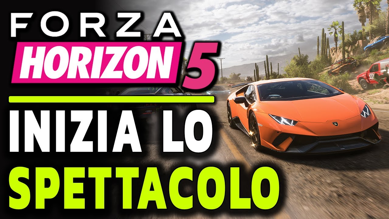 INIZIA LO SPETTACOLO ► FORZA HORIZON 5 Gameplay ITA