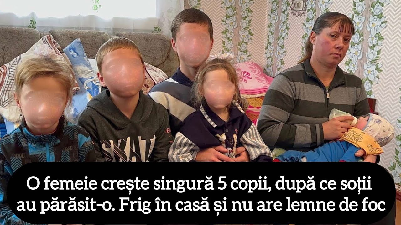 O femeie crește singură 5 copii, după ce soții au părăsit-o. Frig în casă și nu are lemne de foc