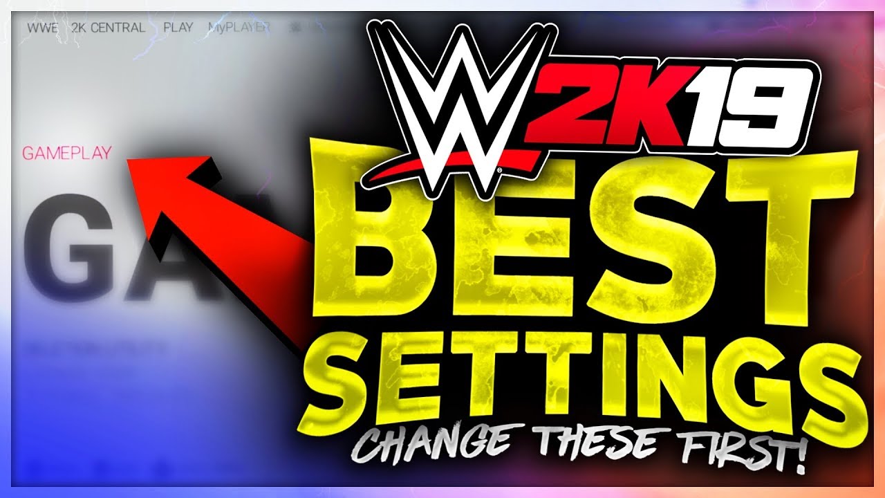 WWE 2K19 - 6 Settings You MUST Change Before ANYTHING! (WWE 2K19 Settings To Improve Gameplay)