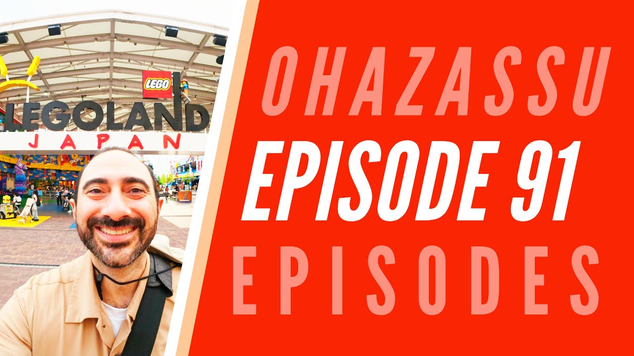 Ep 91: LEGOLAND® Japan Resort + CAPCOM & Ancient Egypt Exhibitions + More