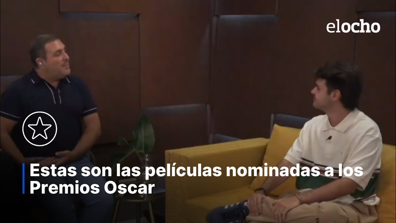 ESTAS SON LAS PELÍCULAS NOMINADAS A LOS PREMIOS OSCAR