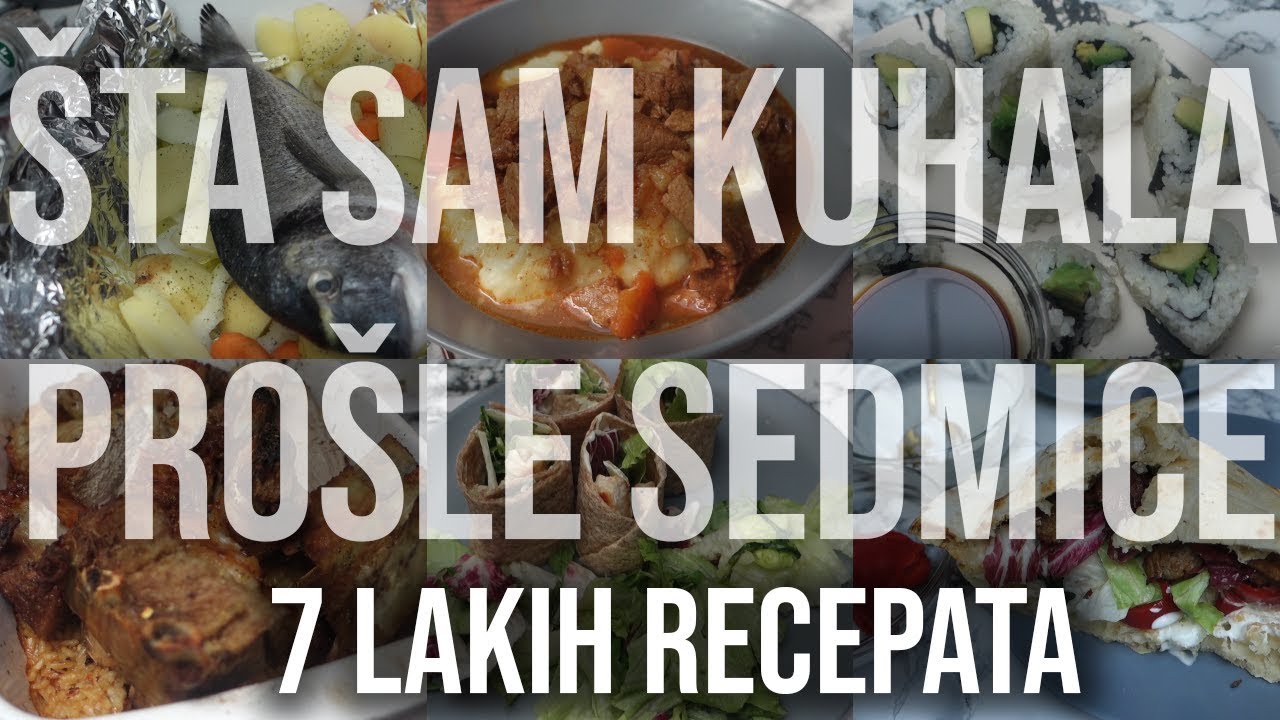 ŠTA SAM KUHALA PROŠLE SEDMICE #2