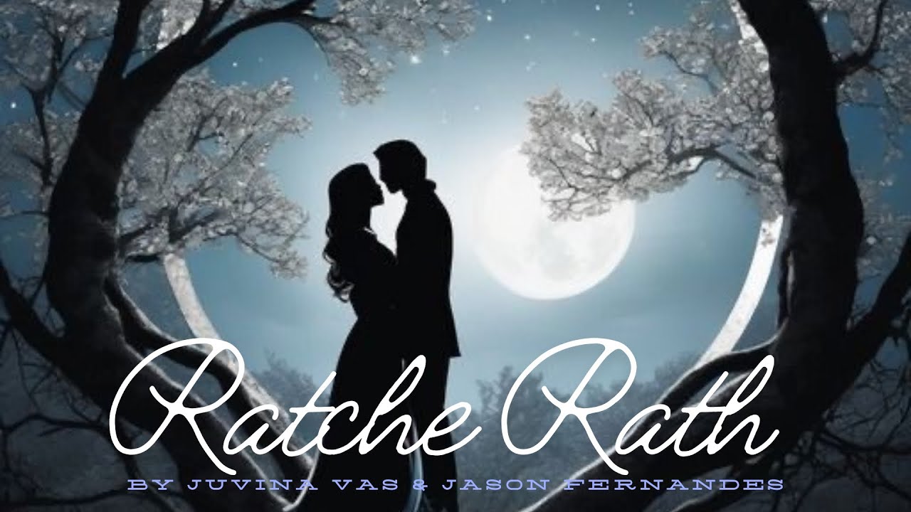 Ratche Rath (cover) | By Juvina Vas & Jason Fernandes | Konkani song |