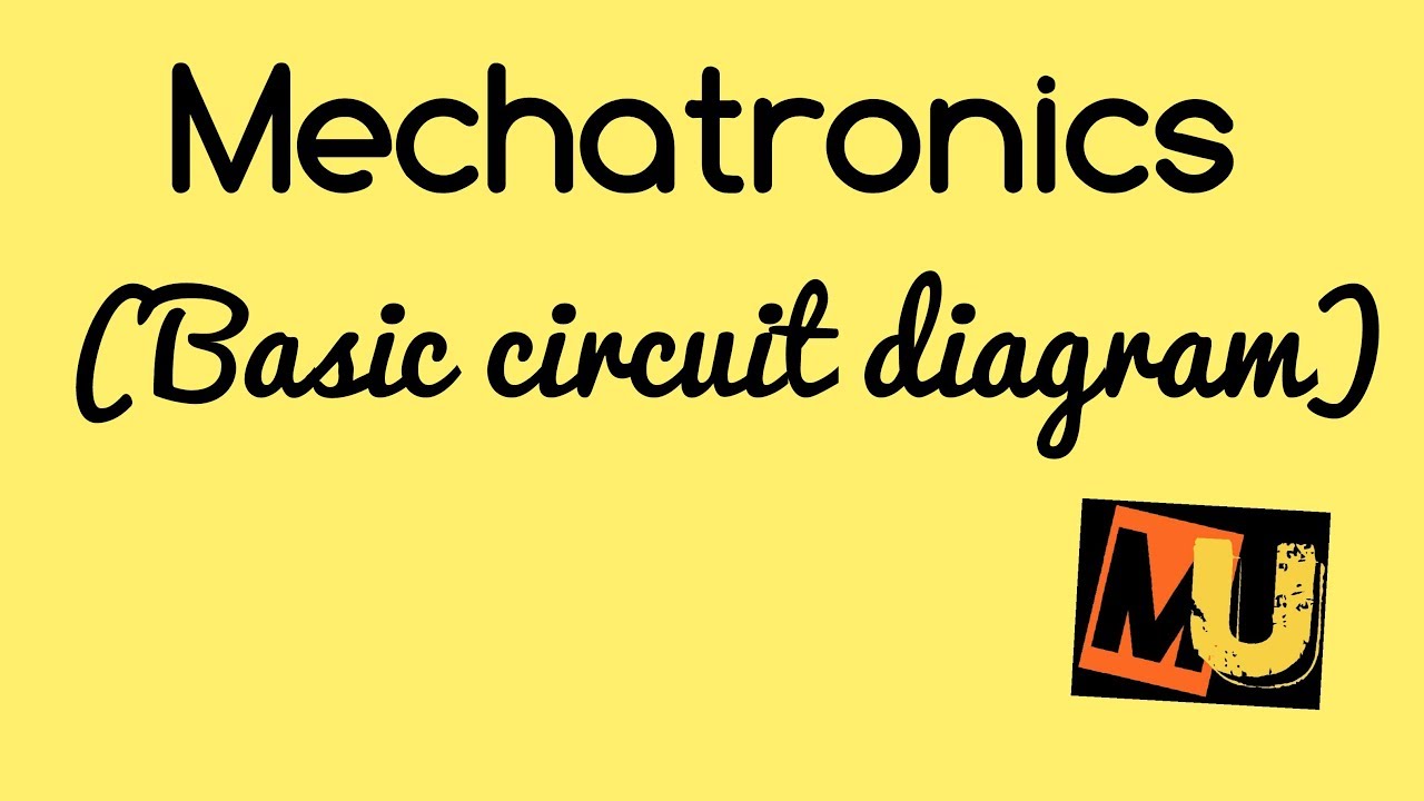 Mechatronics (Basic circuit diagram)
