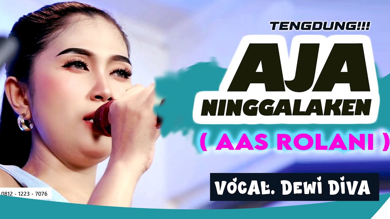 TENGDUNG!! AJA NINGGALAKEN - DEWI DIVA -  KAJJOLE PANTURA LIVE ONLINE