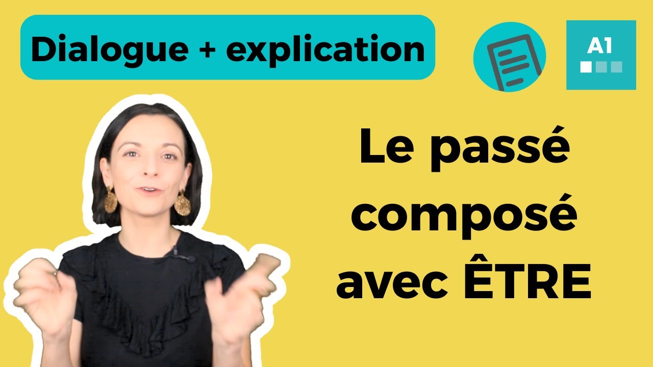 Le passé composé avec ÊTRE - Français pour débutants