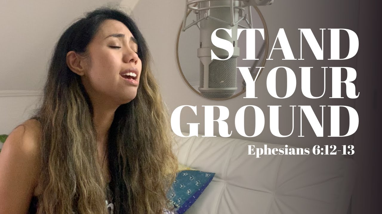Stand Your Ground - Ephesians 6:12-13 (NIV)