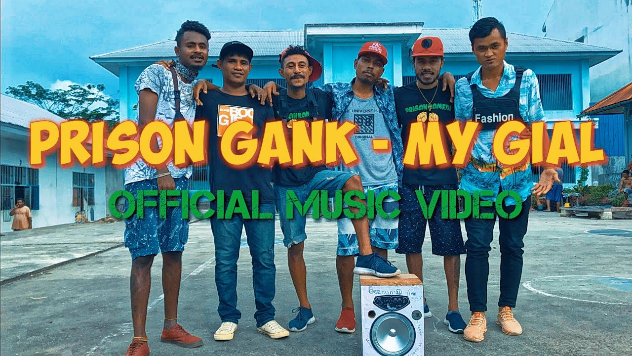PRISON GANK - MY GIAL ( OFFICIAL VIDEO MUSIC )