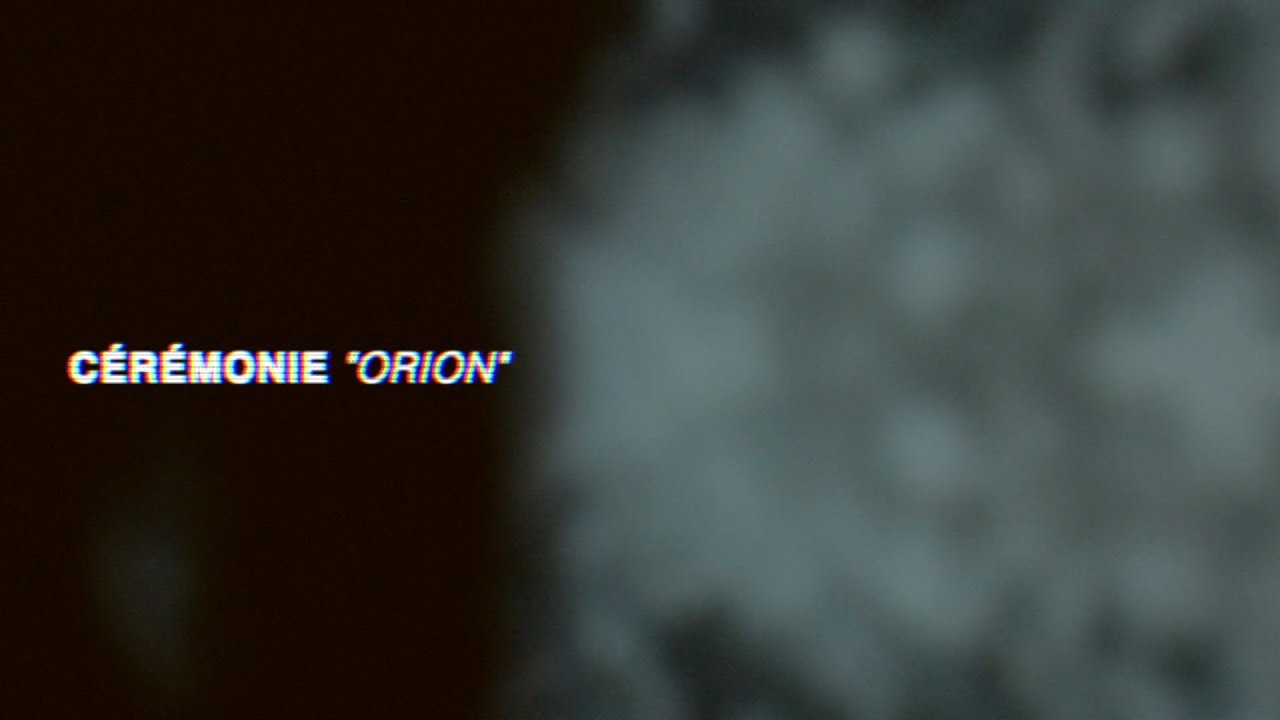 Cérémonie - Orion (vidéo)