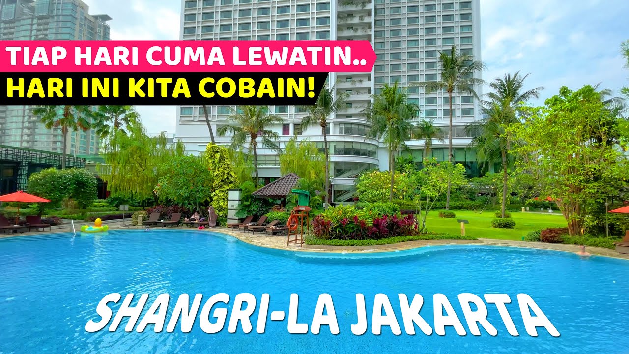 AKHIRNYA TAU DALEMNYA HOTEL LEGEND INI... | Shangri-La Jakarta Review | Hotel Bagus di Jakarta