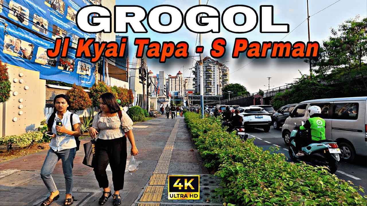 4K WALKING TOUR GROGOL JL KYAI TAPA - LETJEN S PARMAN JAKARTA INDONESIA