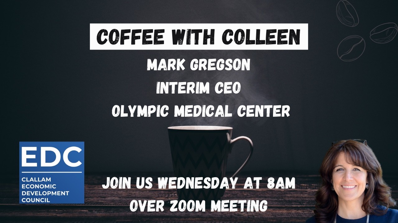Coffee with Colleen & Mark Gregson, Interim CEO at Olympic Medical Center