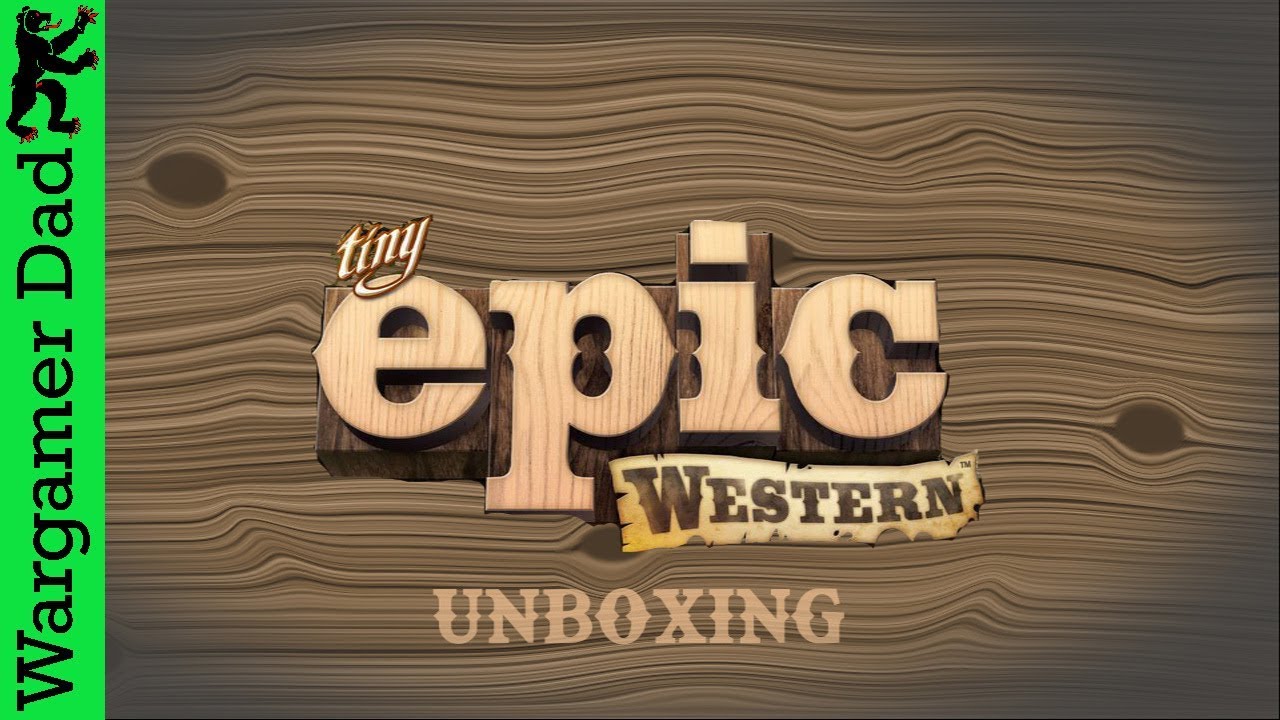 Tiny Epic Western Unboxing