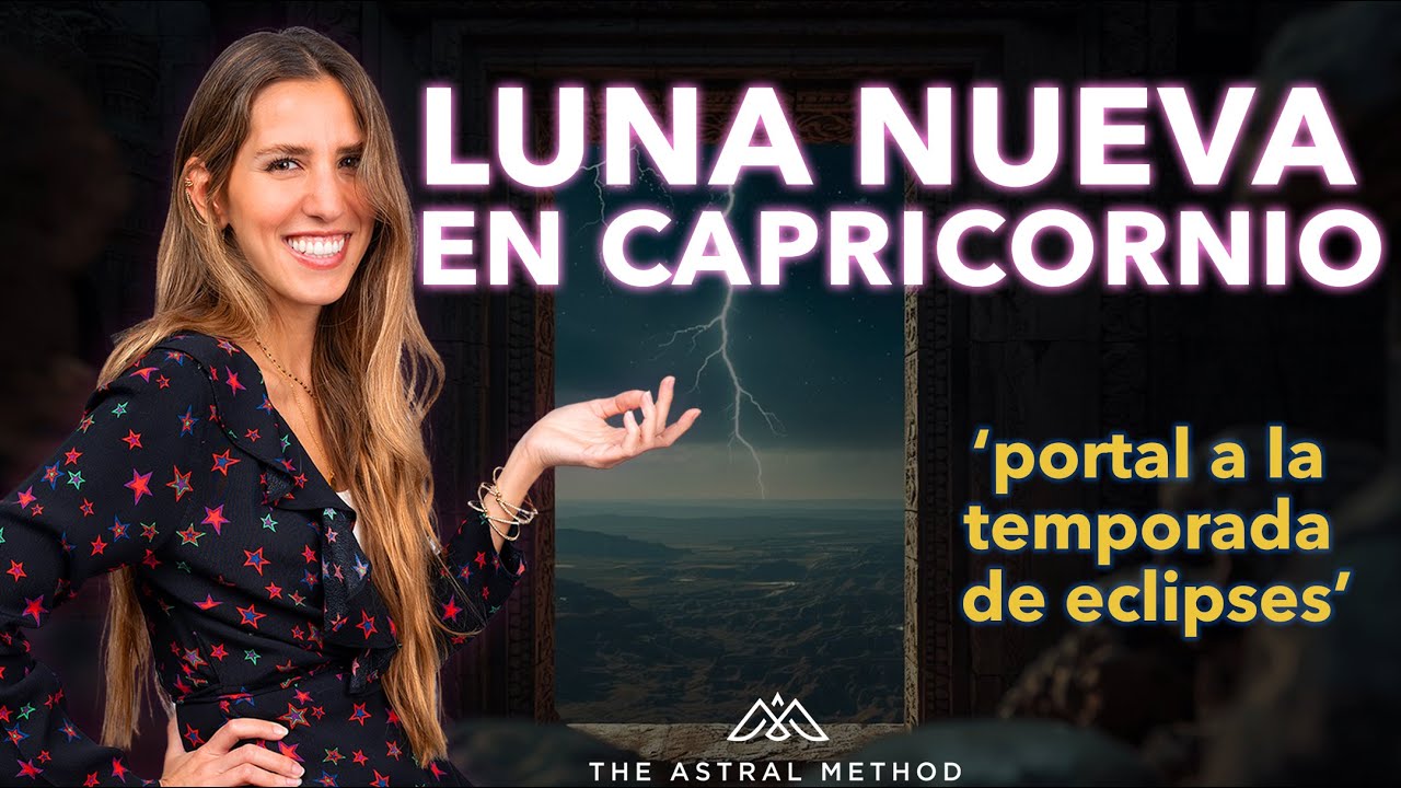 ⚡ LUNA NUEVA EN CAPRICORNIO ⚡ SE ABRE LA TEMPORADA DE ECLIPSES