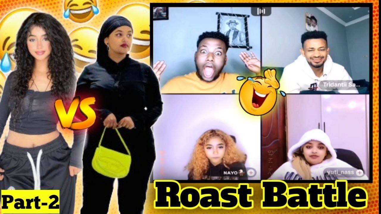 🔴 ROAST BATTLE ” ጣሪያ እና ግርግዳው የተያያዘ ነው ምንም መልኩ ቢያምር ዝነኛው አጭር ነው “ Nahom. Yuti. Rachu. Nayo. [PART 2]