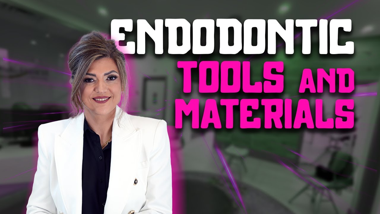 Introduction to Endodontic Tools and Materials | Essential Equipment for Dental Procedures