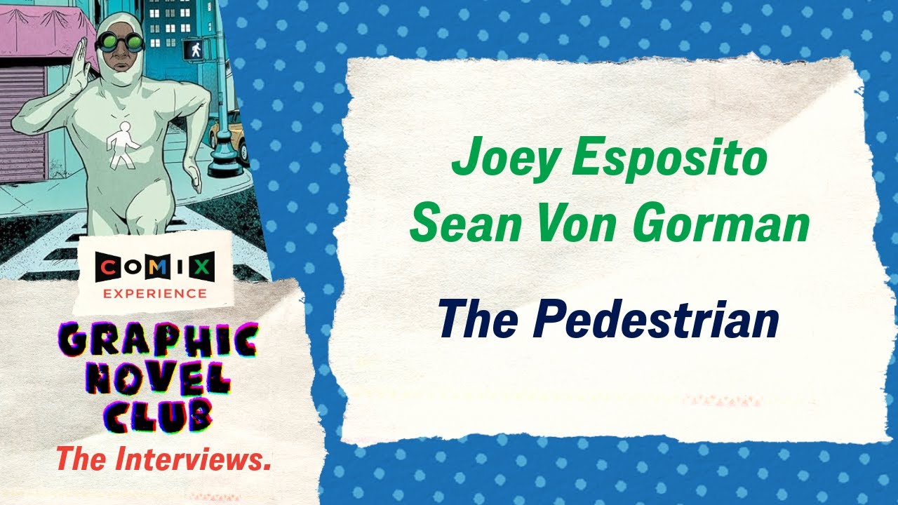 JOEY ESPOSITO & SEAN VON GORMAN for THE PEDESTRIAN